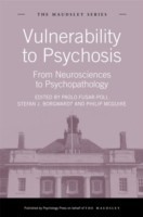 Vulnerability to Psychosis From Neurosciences to Psychopathology