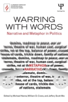 Warring with Words Narrative and Metaphor in Politics