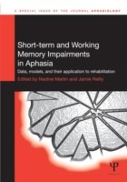 Short-term and Working Memory Impairments in Aphasia