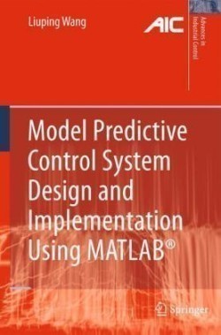 Model Predictive Control System Design and Implementation Using MATLAB®