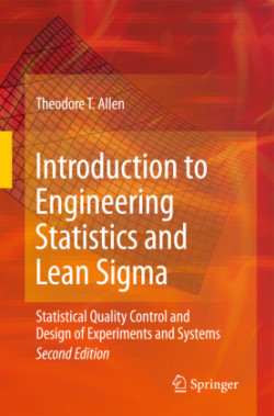 Introduction to Engineering Statistics and Lean Sigma