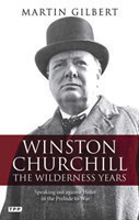 Winston Churchill - the Wilderness Years