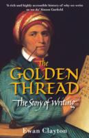 Golden Thread The Story of Writing