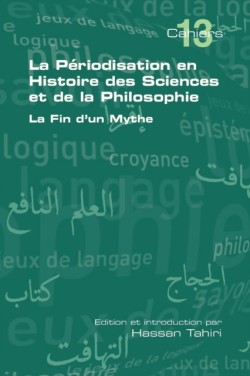 Periodisation En Histoire Des Sciences Et De La Philosophie. La Fin D'un Mythe