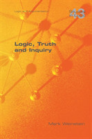 Logic, Truth and Inquiry