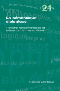 Semantique Dialogique. Notions Fondamentales Et Elements de Metatheorie