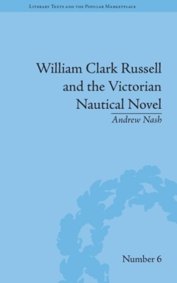 William Clark Russell and the Victorian Nautical Novel