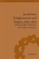 Jacobitism, Enlightenment and Empire, 1680�1820