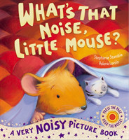 What´s That Noise, Little Mouse?