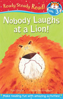 Nobody Laughs at a Lion!