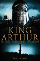Brief History of King Arthur