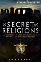 Brief Guide to Secret Religions