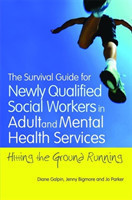 Survival Guide for Newly Qualified Social Workers in Adult and Mental Health Services