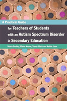 Practical Guide for Teachers of Students with an Autism Spectrum Disorder in Secondary Education