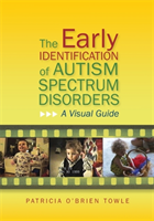 Early Identification of Autism Spectrum Disorders