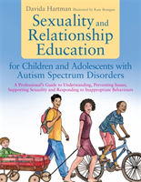 Sexuality and Relationship Education for Children and Adolescents With Autism Spectrum Disorders