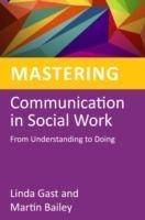 Mastering Communication in Social Work