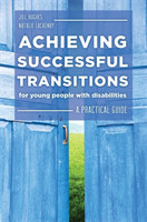 Achieving Successful Transitions for Young People with Disabilities