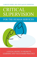 Critical Supervision for the Human Services