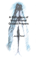 Collection of Inspirational Guided Prayers