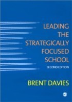 Leading the Strategically Focused School