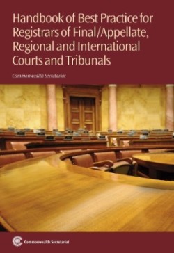 Handbook of Best Practice for Registrars of Final/Appellate, Regional and International Courts and Tribunals