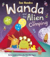 Wanda and the Alien Go Camping
