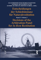 Decisions of the Arbitration Panel for In Rem Restitution, Volume 5