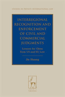 Interregional Recognition and Enforcement of Civil and Commercial Judgments