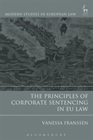 Principles of Corporate Sentencing in EU Law