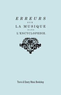Erreurs sur la musique dans l'Encyclopédie [de J.J. Rousseau]