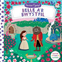 Cyfres Storiau Cyntaf: Belle a'r Bwystfil