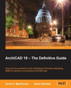 ArchiCAD 19 – The Definitive Guide