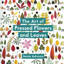 Art of Pressed Flowers and Leaves