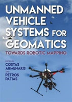 Unmanned Vehicle Systems in Geomatics