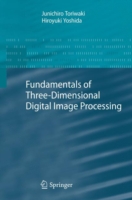 Fundamentals of Three-dimensional Digital Image Processing