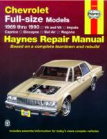 Chevrolet full-size V6 & V8 petrol, Impala, Caprice, Biscayne, Bel Air, Kingswood & Townsman (1969-1990) Haynes Repair Manual (USA)