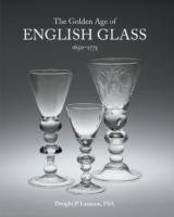 Golden Age of English Glass 1650-1775