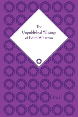 Unpublished Writings of Edith Wharton