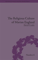 Religious Culture of Marian England