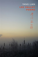 Yang Lian: Lee Valley Poems