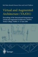 Virtual and Augmented Architecture (VAA’01)