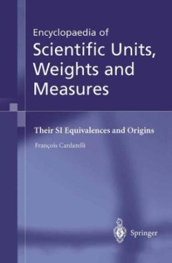 Encyclopaedia of Scientific Units, Weights and Measures