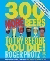 300 More Beers to Try Before You Die