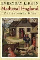 Everyday Life in Medieval England