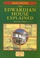 Edwardian House Explained