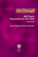 Get Through MRCPsych: Preparation for the CASC, Second edition