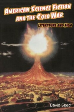American Science Fiction and the Cold War
