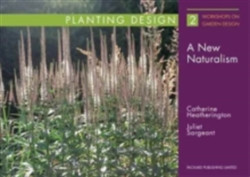 Planting Design: A New Naturalism