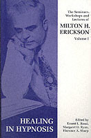 Erickson, Milton H. - Seminars, Workshops and Lectures of Milton H. Erickson